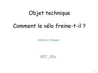 objet technique comment le v lo freine t il