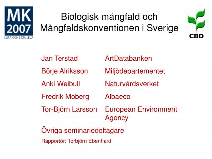 biologisk m ngfald och m ngfaldskonventionen i sverige