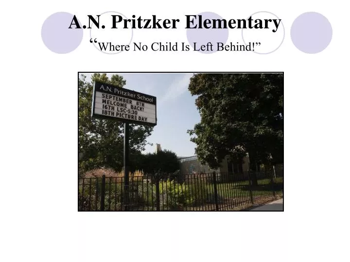 a n pritzker elementary where no child is left behind