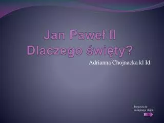 jan pawe ii dlaczego wi ty