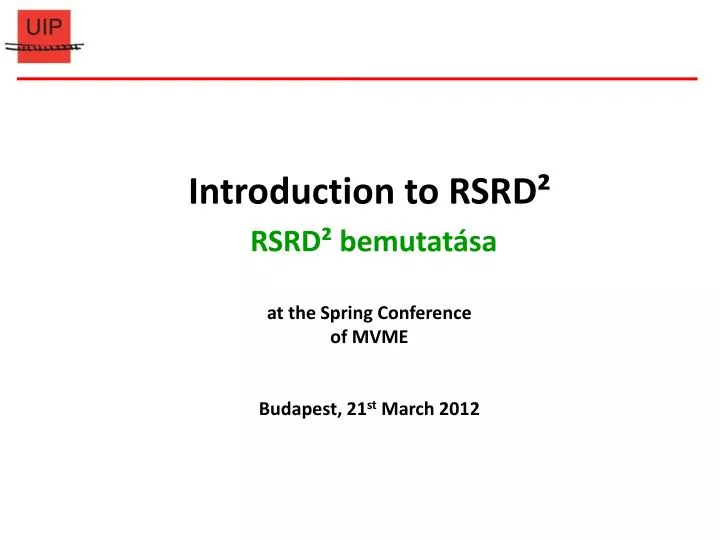 introduction to rsrd rsrd bemutat sa at the spring conference of mvme budapest 21 st march 2012