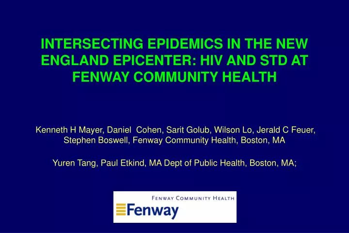intersecting epidemics in the new england epicenter hiv and std at fenway community health