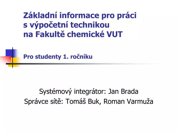 syst mov integr tor jan brada spr vce s t tom buk roman varmu a