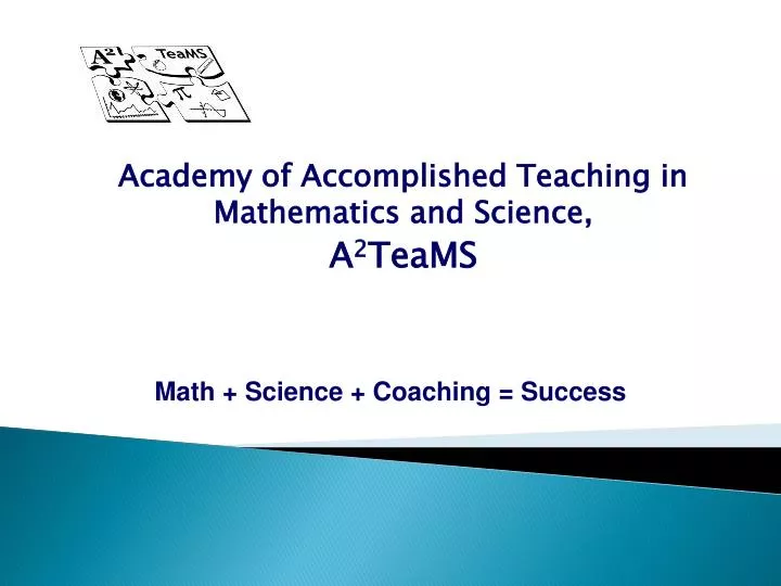 academy of accomplished teaching in mathematics and science a 2 teams
