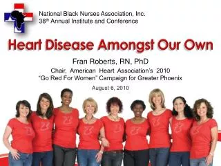 National Black Nurses Association, Inc. 38 th Annual Institute and Conference
