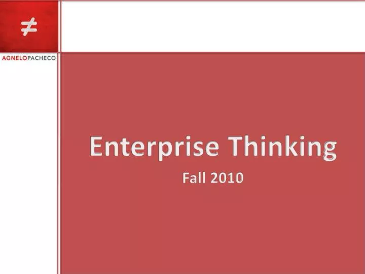 enterprise thinking fall 2010