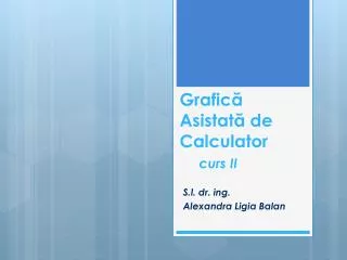 grafic asistat de c alculator curs ii
