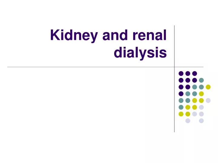 kidney and renal dialysis