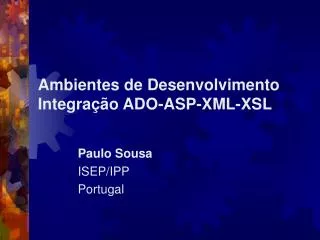 ambientes de desenvolvimento integra o ado asp xml xsl