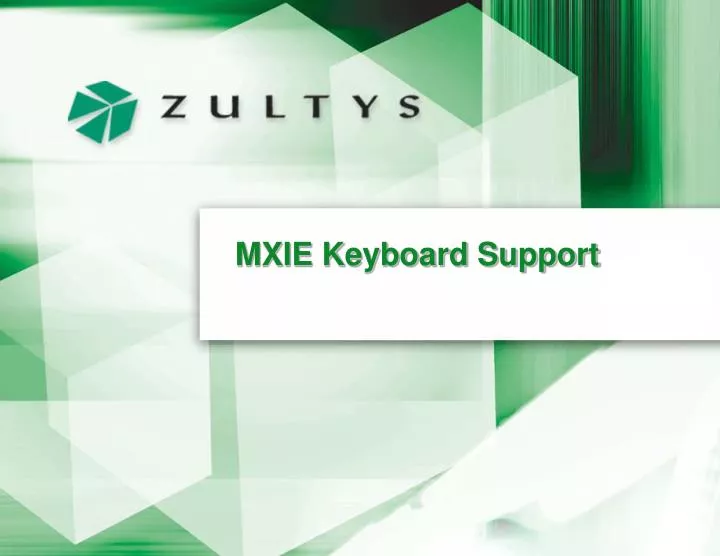 mxie keyboard support