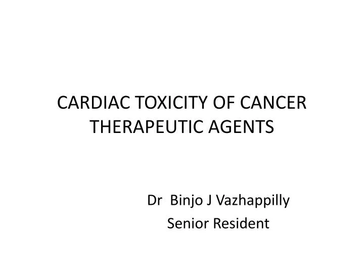 cardiac toxicity of cancer therapeutic agents