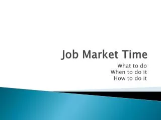 Job Market Time