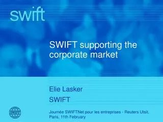 swift supporting the corporate market