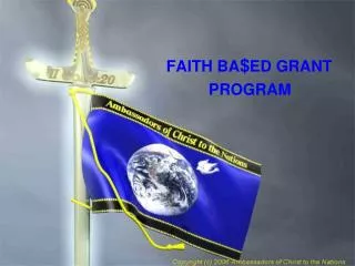 FAITH BA $ ED GRANT PROGRAM