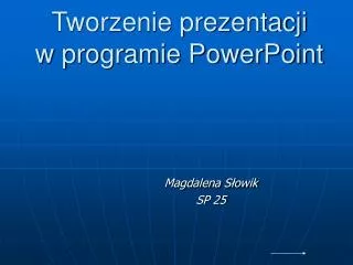 tworzenie prezentacji w programie powerpoint