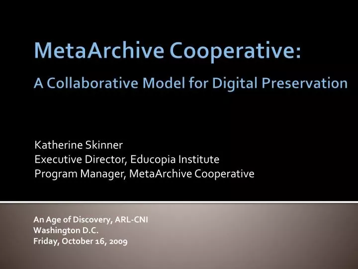 katherine skinner executive director educopia institute program manager metaarchive cooperative