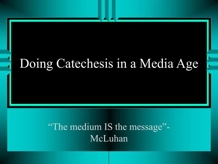 doing catechesis in a media age