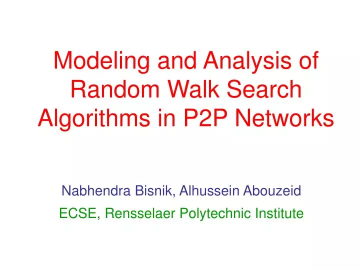 modeling and analysis of random walk search algorithms in p2p networks