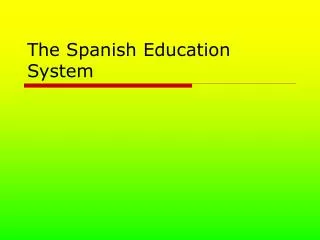 The Spanish Education System