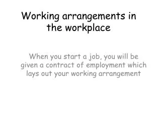 Working arrangements in the workplace