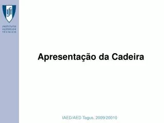 apresenta o da cadeira