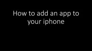 How to add an app to your iphone
