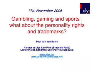 Gambling, gaming and sports : what about the personality rights and trademarks?