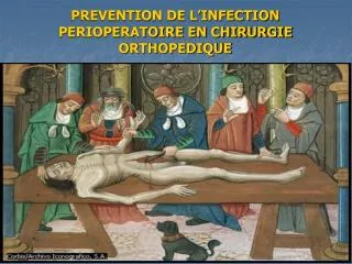 prevention de l infection perioperatoire en chirurgie orthopedique