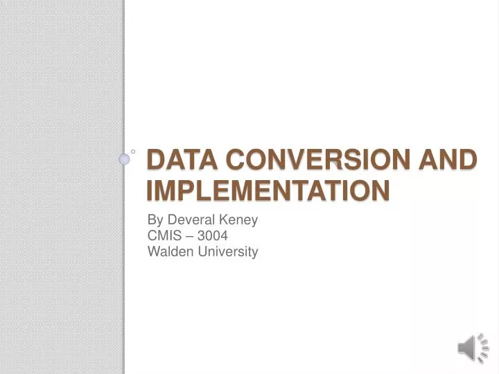 data conversion and implementation