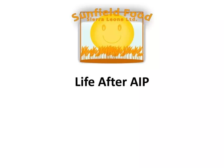 life after aip