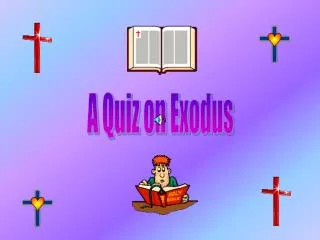 A Quiz on Exodus