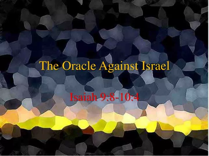 the oracle against israel