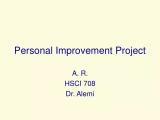 Personal Improvement Project