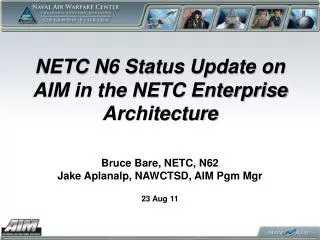 NETC N6 Status Update on AIM in the NETC Enterprise Architecture