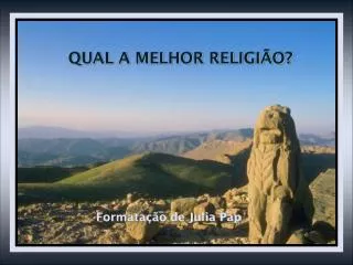 qual a melhor religi o
