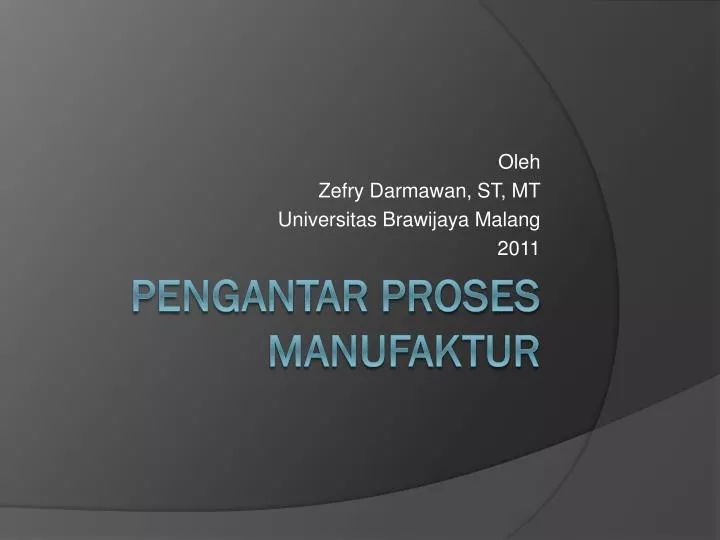 oleh zefry darmawan st mt universitas brawijaya malang 2011