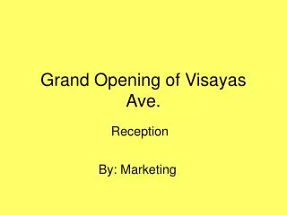 Grand Opening of Visayas Ave.