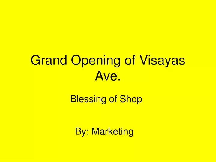 grand opening of visayas ave