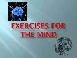 Exercises for the mind