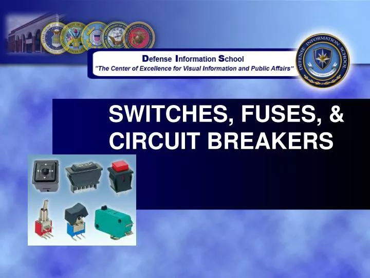 switches fuses circuit breakers