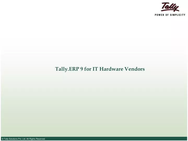 tally erp 9 for it hardware vendors