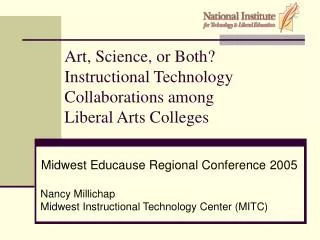 Art, Science, or Both? Instructional Technology Collaborations among Liberal Arts Colleges