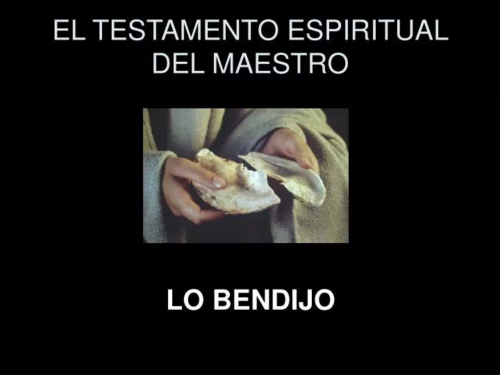 el testamento espiritual del maestro