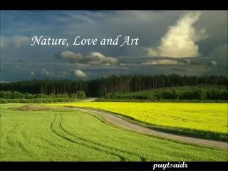 Nature, Love and Art