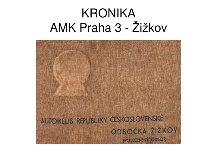 kronika amk praha 3 i kov