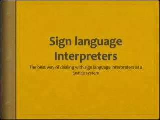 Sign language Interpreters