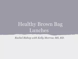 Healthy Brown Bag Lunches