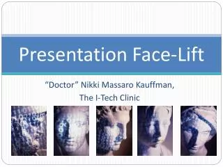 Presentation Face-Lift