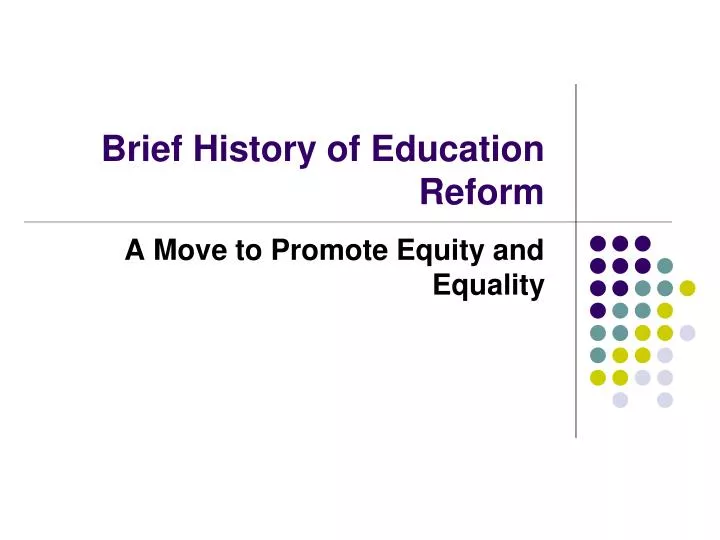 brief history of education reform