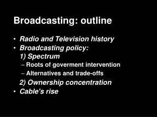 Broadcasting: outline
